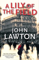 A Lily of the Field - John Lawton - 9780802196255