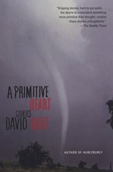 A Primitive Heart - David Rabe - 9780802196859