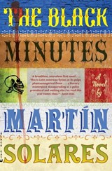 The Black Minutes - Martin Solares - 9780802197030