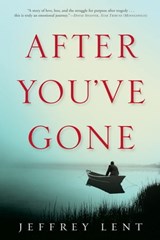 After You've Gone - Jeffrey Lent - 9780802197245