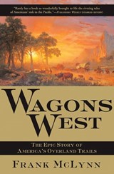 Wagons West - Frank McLynn - 9780802199140