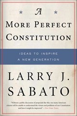 A More Perfect Constitution - Larry J. Sabato - 9780802777560