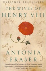 The Wives of Henry VIII - Antonia Fraser - 9780804152617