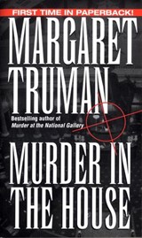 Murder in the House - Margaret Truman - 9780804152853