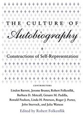 The Culture of Autobiography
