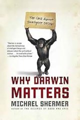 Why Darwin Matters - SHERMER, Michael - 9780805081213