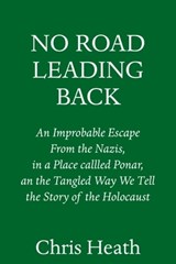 No Road Leading Back - Chris Heath - 9780805243727