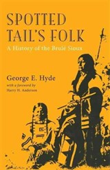 Spotted Tail's Folk - George E. Hyde - 9780806113807