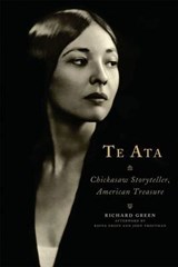 Te Ata - GREEN,  Richard - 9780806137544