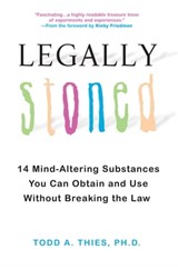 Legally Stoned: - Todd A. Thies, Ph.D. - 9780806534657