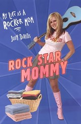 Rock Star Mommy: - Judy Davids - 9780806535685