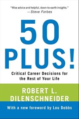 50 Plus! - Robert L. Dilenschneider - 9780806537696