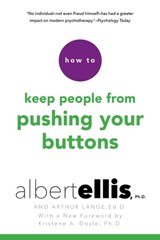 How to Keep People from Pushing Your Buttons - Albert Ellis ; Arthur Lange, Ed.D. - 9780806538105