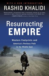 Resurrecting Empire - Rashid Khalidi - 9780807003145