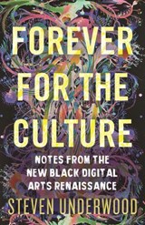 Forever for the Culture - Steven Underwood - 9780807013397