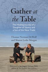 Gather at the Table - Thomas Norman DeWolf ; Sharon Morgan - 9780807014424
