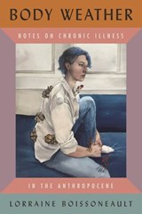 Body Weather - Lorraine Boissoneault - 9780807017562