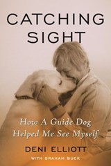 Catching Sight - Deni Elliott - 9780807022559