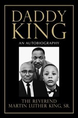 Daddy King - Martin Luther King Sr. - 9780807097786