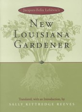Jacques-Felix LeliA¨vre's New Louisiana Gardener