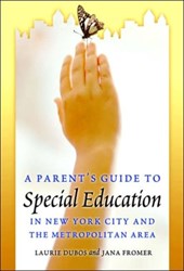 Parent's Guide to Special Education in New York City and the Metropolitan Area