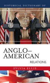 Historical Dictionary of Anglo-American Relations
