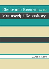 Electronic Records in the Manuscript Repository