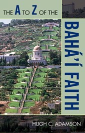The A to Z of the Baha'i Faith