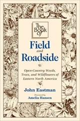 The Book of Field and Roadside - John Eastman - 9780811740197