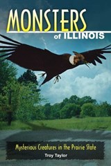 Monsters of Illinois - Troy Taylor - 9780811745000