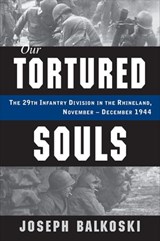Our Tortured Souls - Joseph Balkoski - 9780811749909