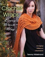 Crochet Wraps Every Which Way - Tammy Hildebrand - 9780811758635