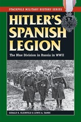 Hitler's Spanish Legion - Gerald R Kleinfeld - 9780811759427