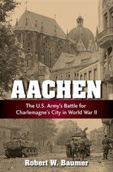 Aachen - Robert W Baumer - 9780811760980