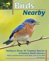 Birds Nearby - John Eastman - 9780811761314