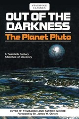 Out of the Darkness - Clyde W. Tombaugh ; Patrick Moore - 9780811766647