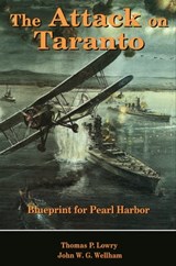 The Attack on Taranto - Thomas P Lowry ; John W.G. Wellham - 9780811766784