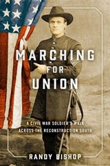 Marching for Union - Randy Bishop - 9780811769891