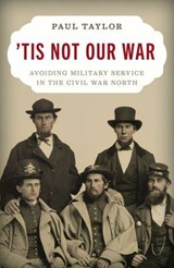 'Tis Not Our War - Paul Taylor - 9780811775397