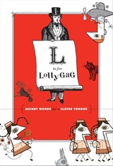 L Is for Lollygag - Chronicle Books - 9780811870771