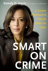 Smart on Crime - Kamala Harris ; Joan O'C. Hamilton - 9780811876193