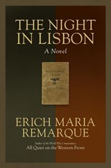 The Night in Lisbon - Erich Maria Remarque - 9780812985597