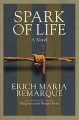 Spark of Life - Erich Maria Remarque - 9780812985627