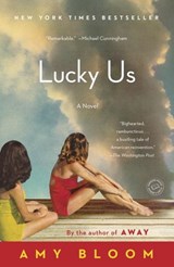 Lucky Us - Amy Bloom - 9780812996005