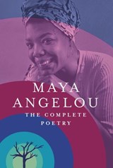 The Complete Poetry - Maya Angelou - 9780812997880