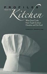 Profiles from the Kitchen - Charles A. Baker-Clark - 9780813137230