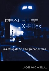 Real-Life X-Files - Joe Nickell - 9780813137278
