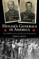 Hitler's Generals in America - Derek R. Mallett - 9780813142524