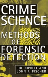 Crime Science - Joe Nickell ; John F. Fischer - 9780813146621