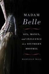Madam Belle - Maryjean Wall - 9780813147079